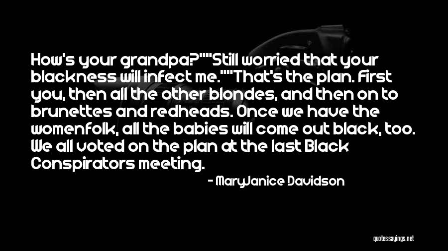 Your Grandpa Quotes By MaryJanice Davidson