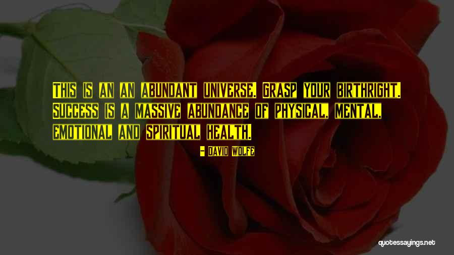 Your Grasp Quotes By David Wolfe Your Grasp Quotes By David Wolfe