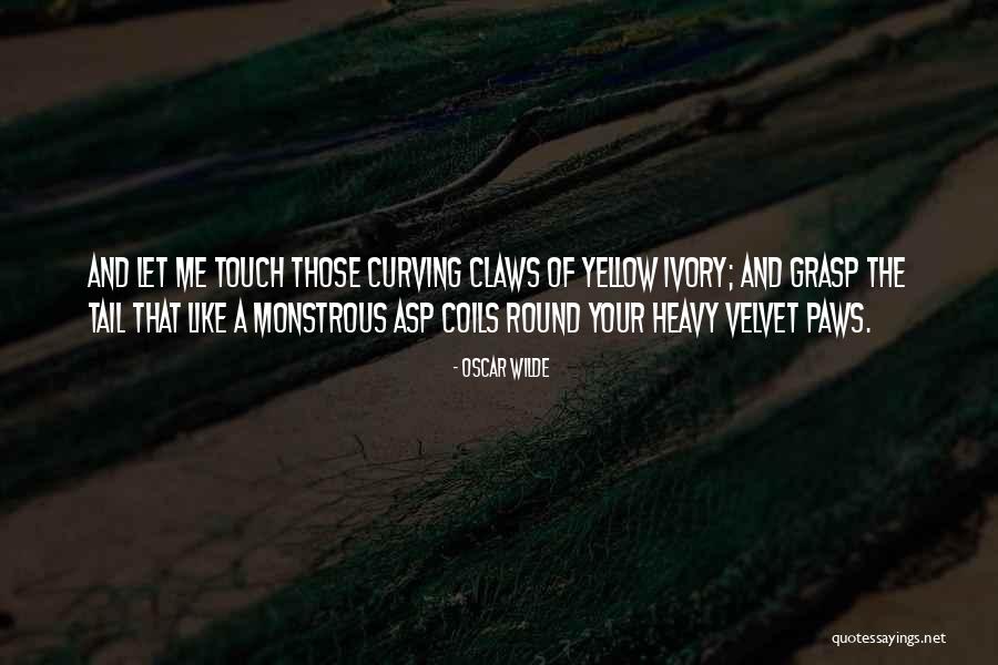 Your Grasp Quotes By Oscar Wilde Your Grasp Quotes By Oscar Wilde