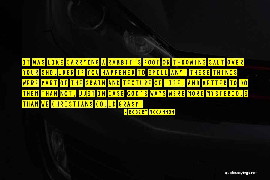 Your Grasp Quotes By Robert McCammon Your Grasp Quotes By Robert McCammon