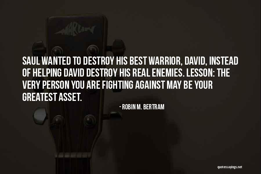 Your Greatest Asset Quotes By Robin M. Bertram Your Greatest Asset Quotes By Robin M. Bertram