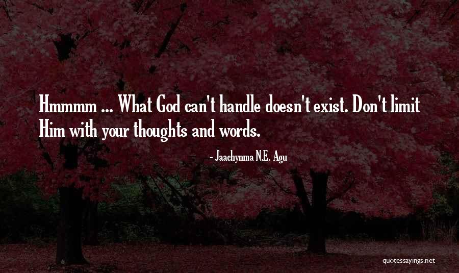 Your Greatness Quotes By Jaachynma N.E. Agu Your Greatness Quotes By Jaachynma N.E. Agu