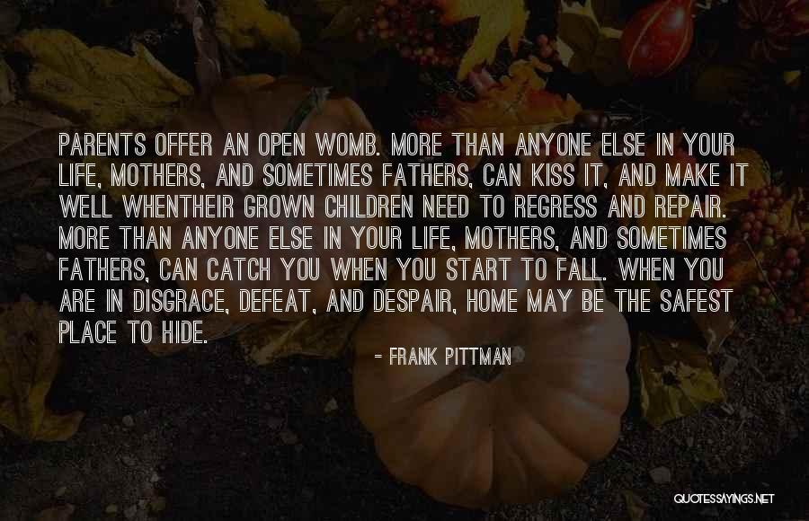 Your Grown Children Quotes By Frank Pittman Your Grown Children Quotes By Frank Pittman