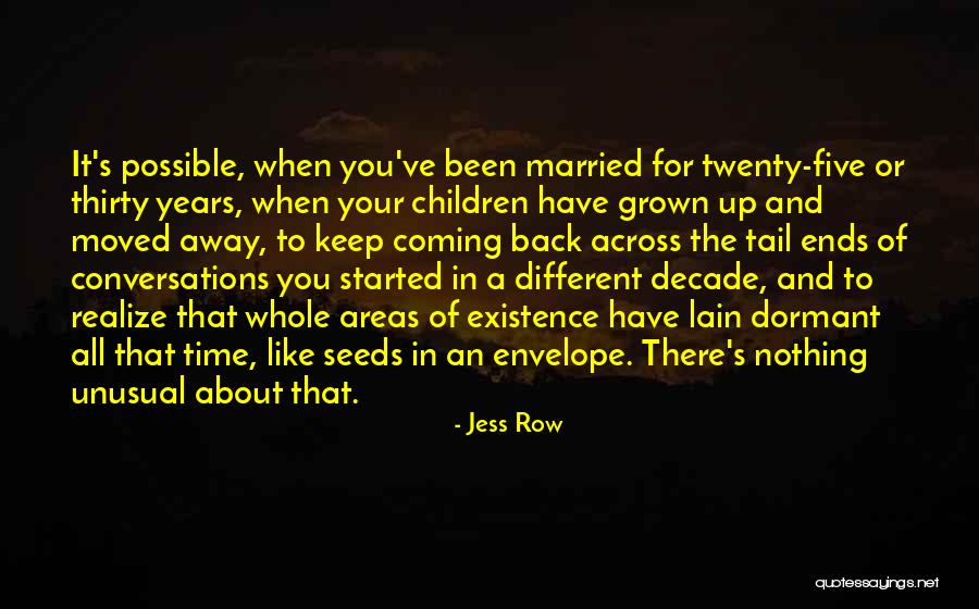 Your Grown Children Quotes By Jess Row Your Grown Children Quotes By Jess Row
