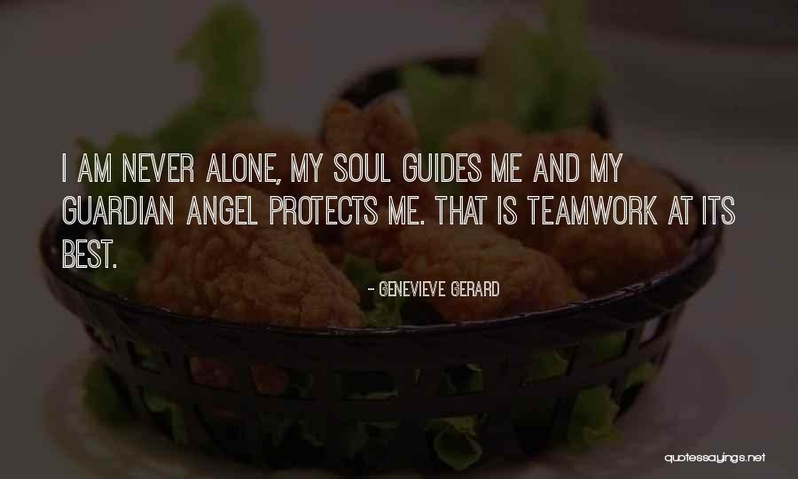 Your Guardian Angel Quotes By Genevieve Gerard