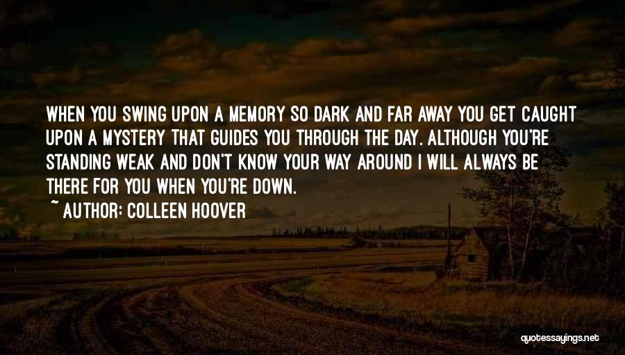 Your Guides Quotes By Colleen Hoover