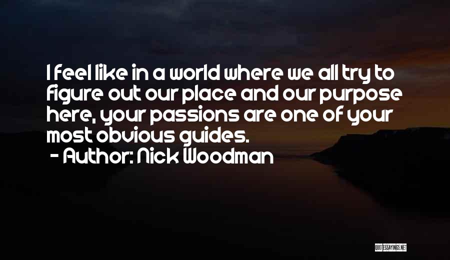 Your Guides Quotes By Nick Woodman