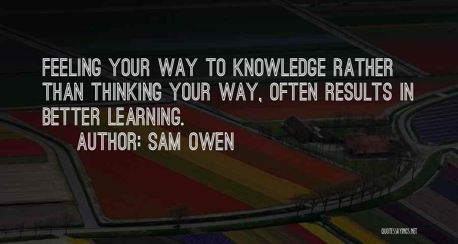Your Gut Feeling Quotes By Sam Owen