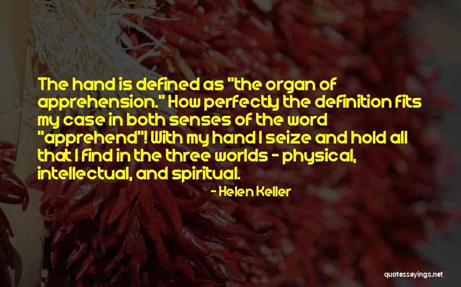 Your Hand Fits In Mine Quotes By Helen Keller Your Hand Fits In Mine Quotes By Helen Keller