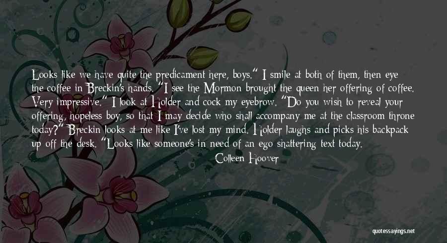 Your Hands Look Like Quotes By Colleen Hoover Your Hands Look Like Quotes By Colleen Hoover