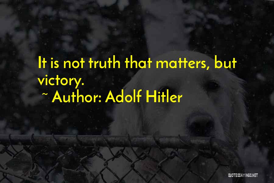 Your Happiness Is All That Matters Quotes By Adolf Hitler