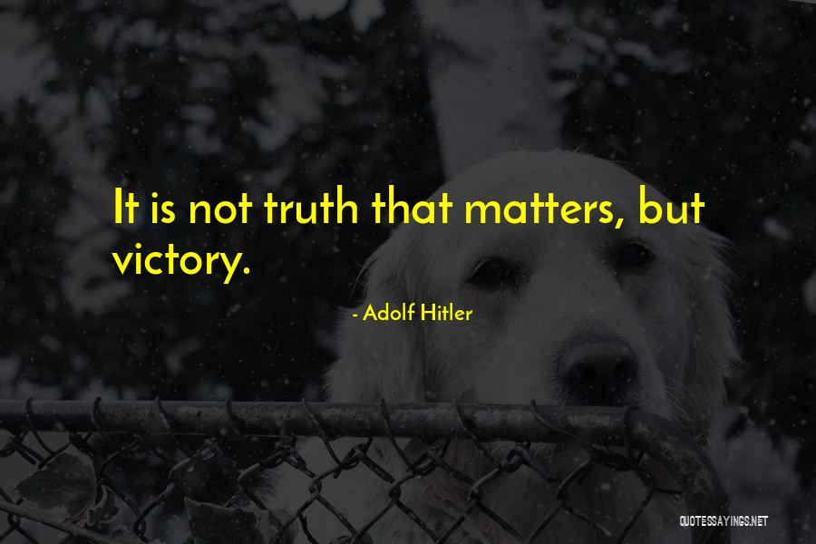 Your Happiness Is All That Matters Quotes By Adolf Hitler