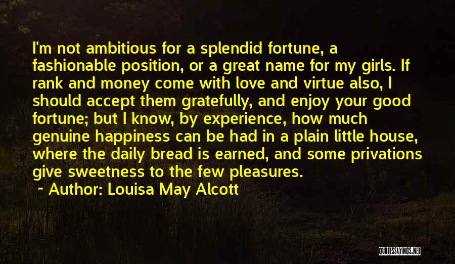 Your Happiness Is My Happiness Love Quotes By Louisa May Alcott