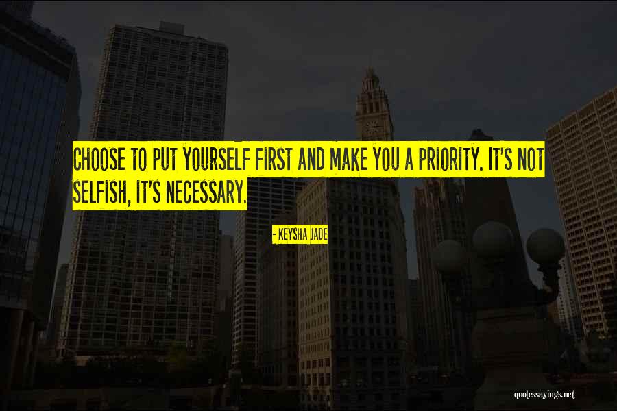 Your Happiness Is My Priority Quotes By Keysha Jade