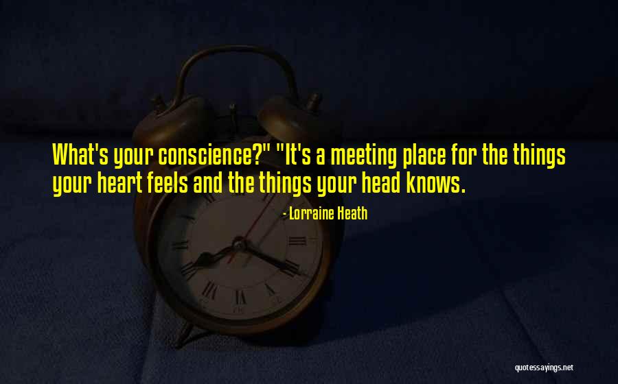Your Head And Your Heart Quotes By Lorraine Heath Your Head And Your Heart Quotes By Lorraine Heath