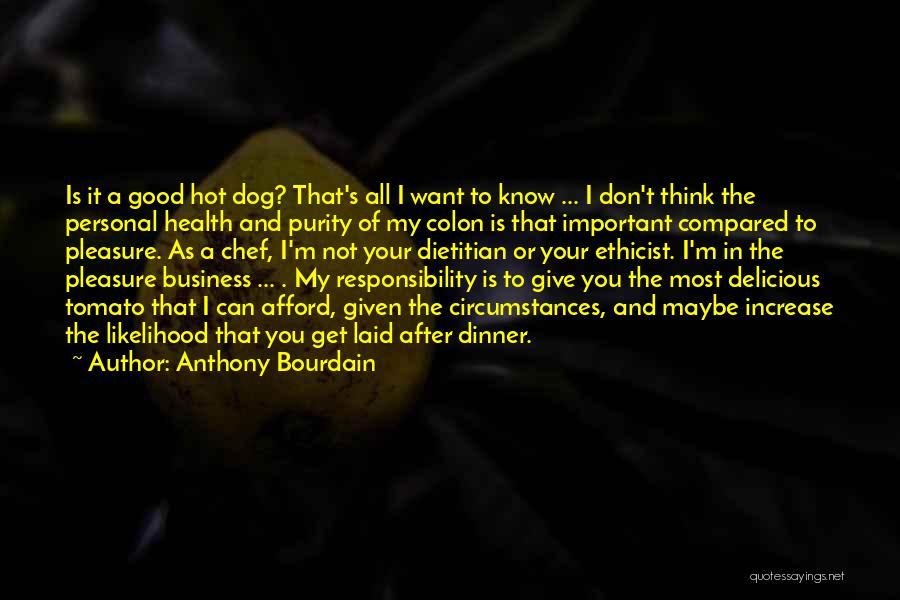 Your Health Is Important Quotes By Anthony Bourdain