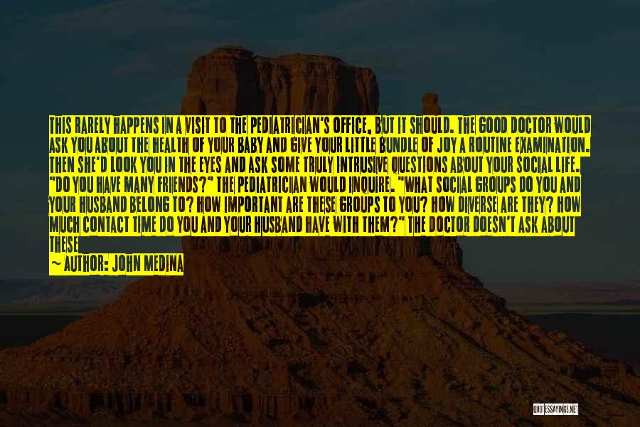 Your Health Is Important Quotes By John Medina
