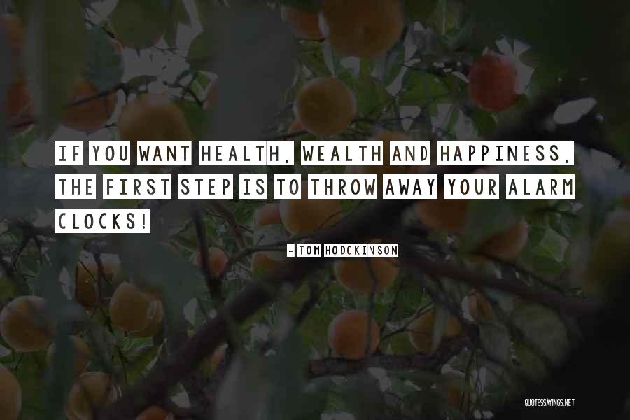 Your Health Is Your Wealth Quotes By Tom Hodgkinson Your Health Is Your Wealth Quotes By Tom Hodgkinson