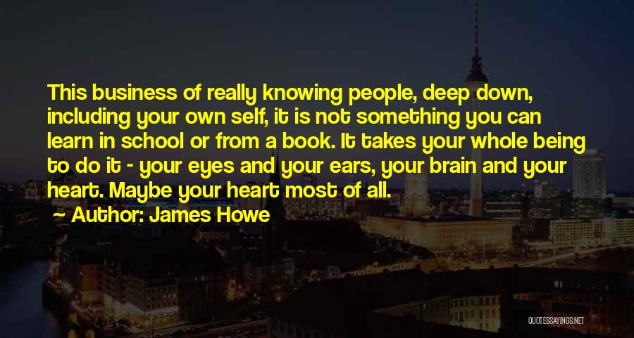 Your Heart And Brain Quotes By James Howe