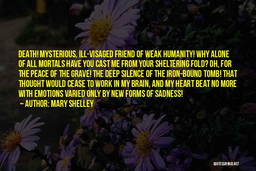 Your Heart And Brain Quotes By Mary Shelley