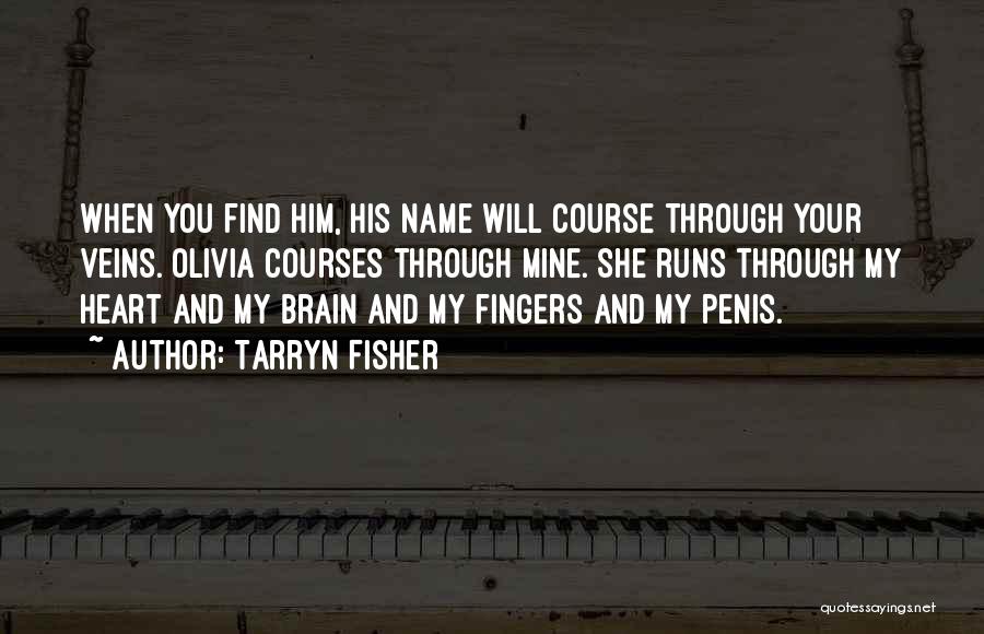 Your Heart And Brain Quotes By Tarryn Fisher