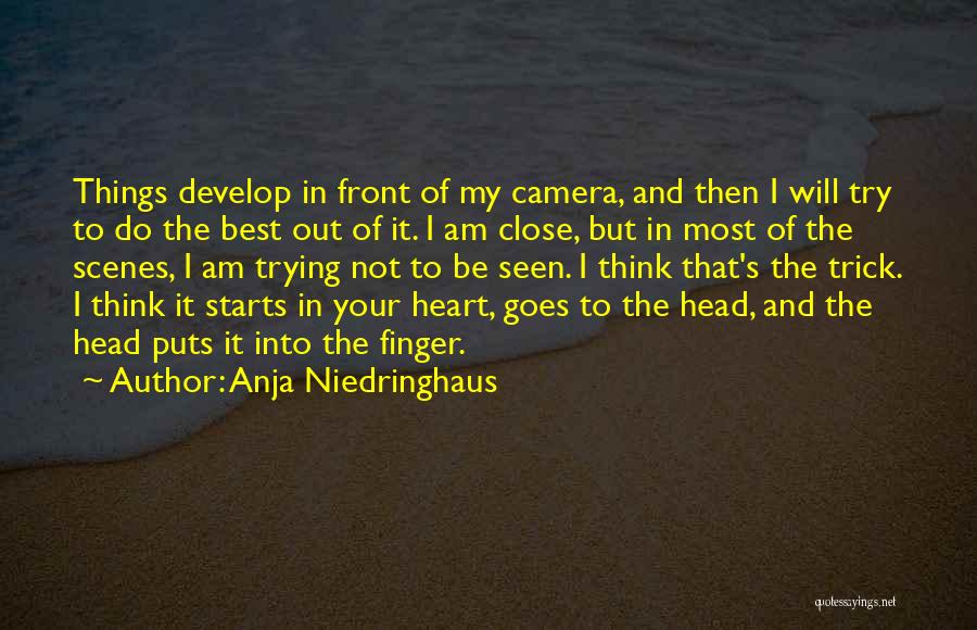 Your Heart And Your Head Quotes By Anja Niedringhaus