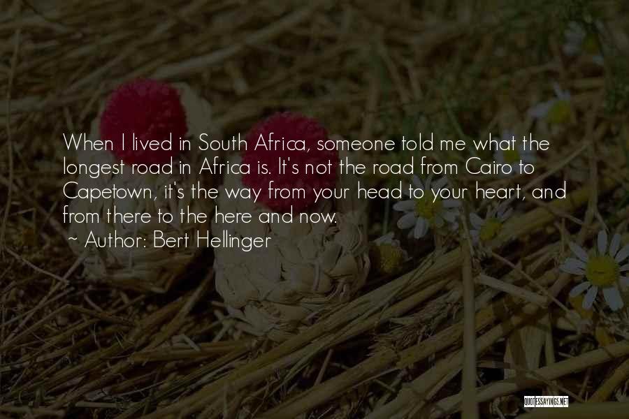 Your Heart And Your Head Quotes By Bert Hellinger