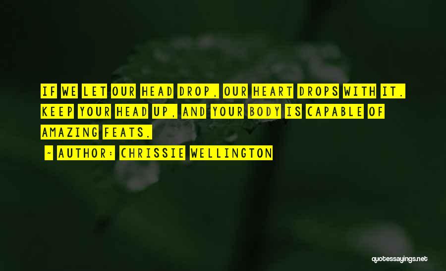 Your Heart And Your Head Quotes By Chrissie Wellington