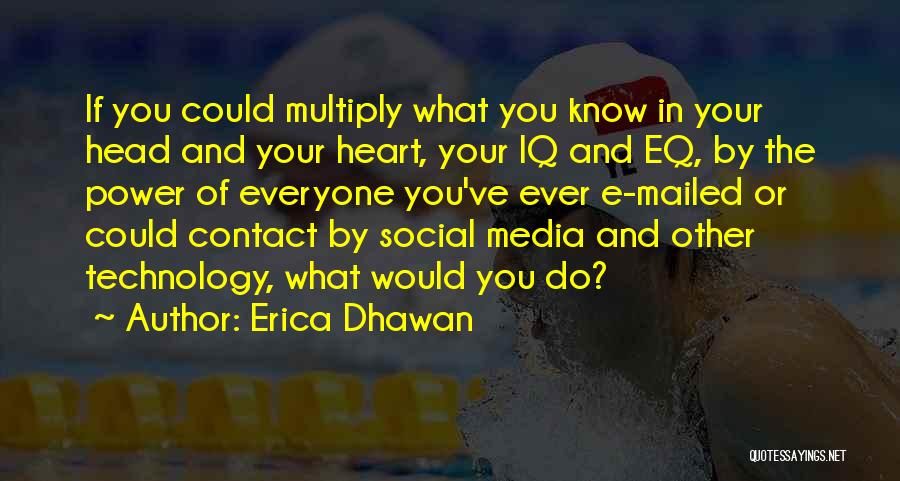 Your Heart And Your Head Quotes By Erica Dhawan