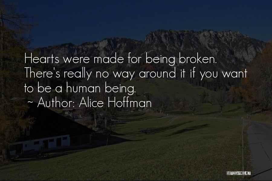 Your Heart Being Broken Quotes By Alice Hoffman