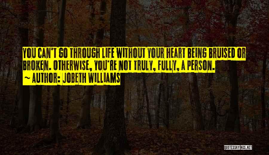 Your Heart Being Broken Quotes By JoBeth Williams