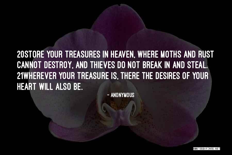 Your Heart Desires Quotes By Anonymous