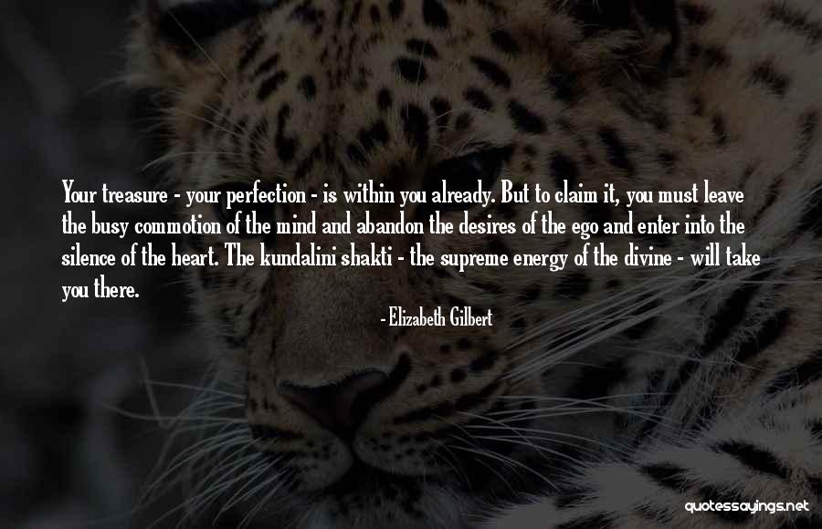 Your Heart Desires Quotes By Elizabeth Gilbert