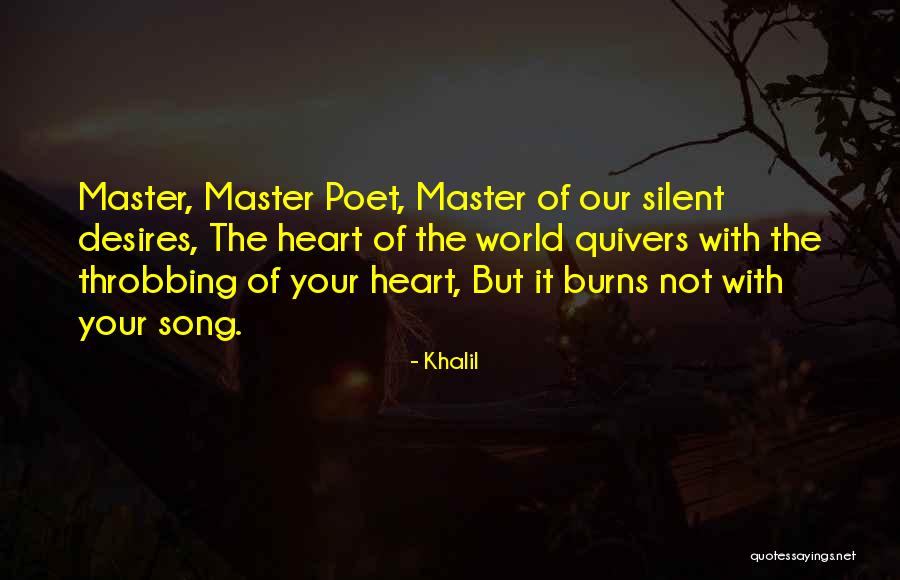 Your Heart Desires Quotes By Khalil