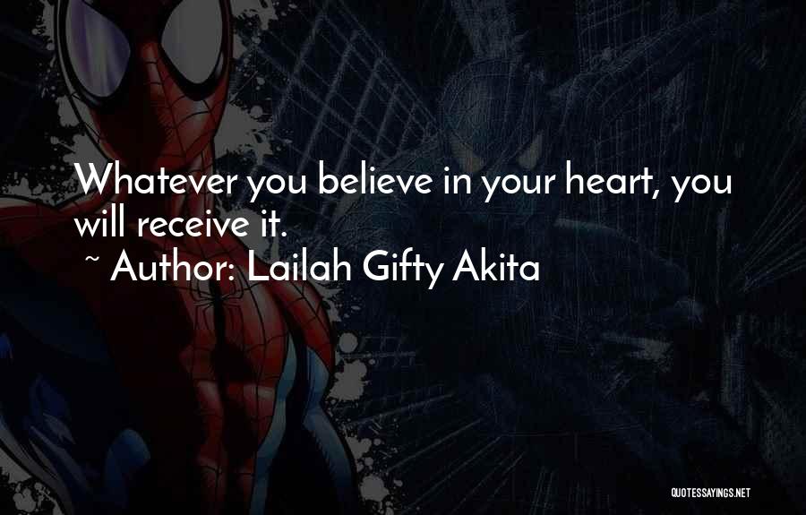 Your Heart Desires Quotes By Lailah Gifty Akita