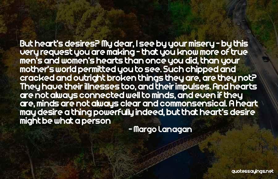 Your Heart Desires Quotes By Margo Lanagan