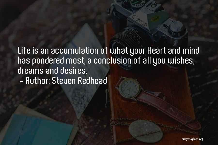 Your Heart Desires Quotes By Steven Redhead