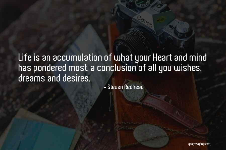 Your Heart Desires Quotes By Steven Redhead