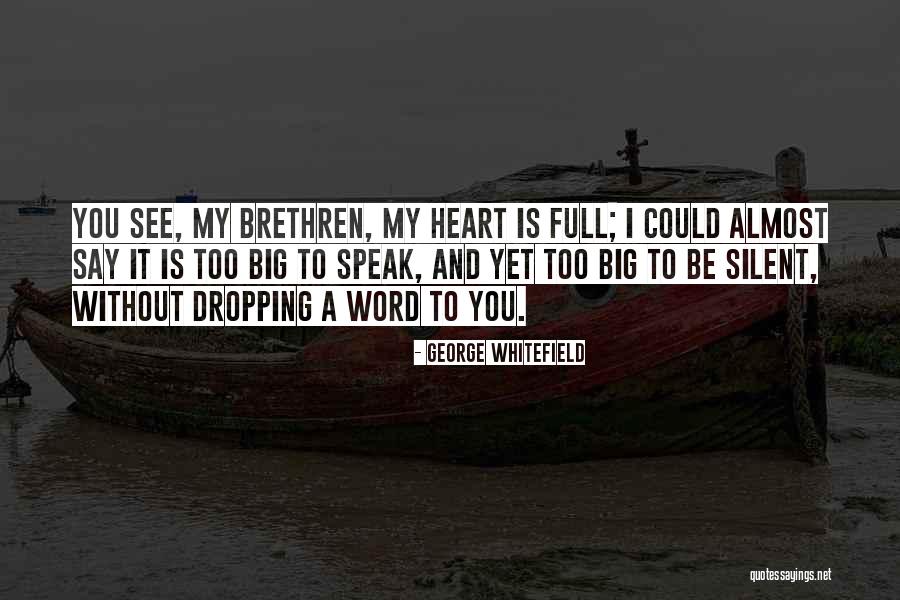 Your Heart Dropping Quotes By George Whitefield