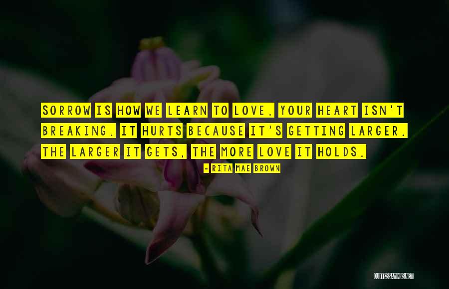 Your Heart Holds Love Quotes By Rita Mae Brown