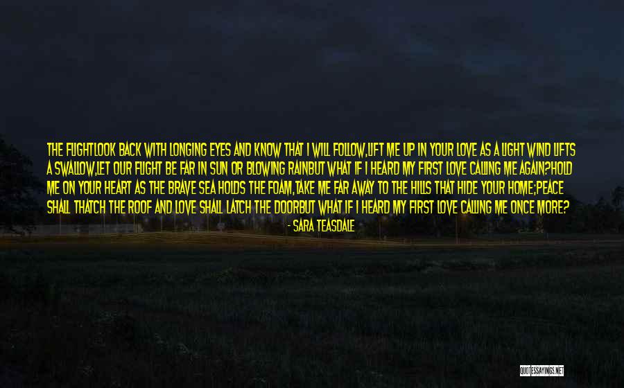 Your Heart Holds Love Quotes By Sara Teasdale