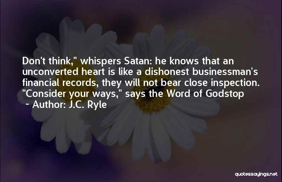 Your Heart Is Like Quotes By J.C. Ryle
