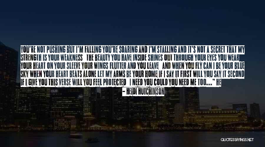Your Heart On Your Sleeve Quotes By Heidi Hutchinson Your Heart On Your Sleeve Quotes By Heidi Hutchinson