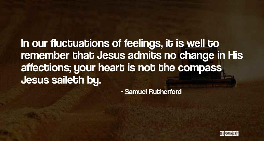 Your Heart Quotes By Samuel Rutherford