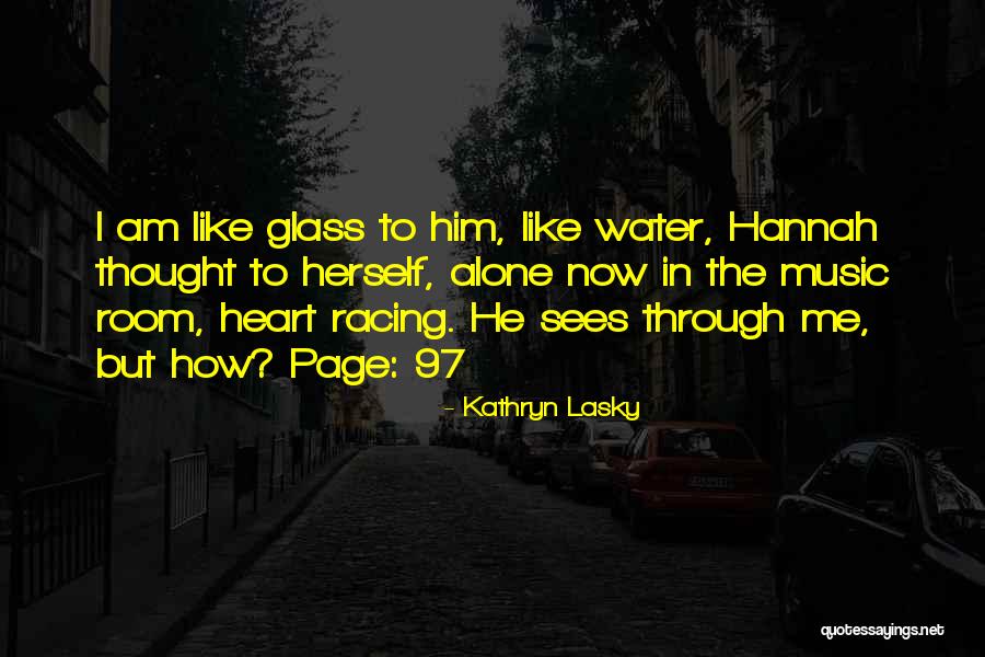 Your Heart Racing Quotes By Kathryn Lasky Your Heart Racing Quotes By Kathryn Lasky