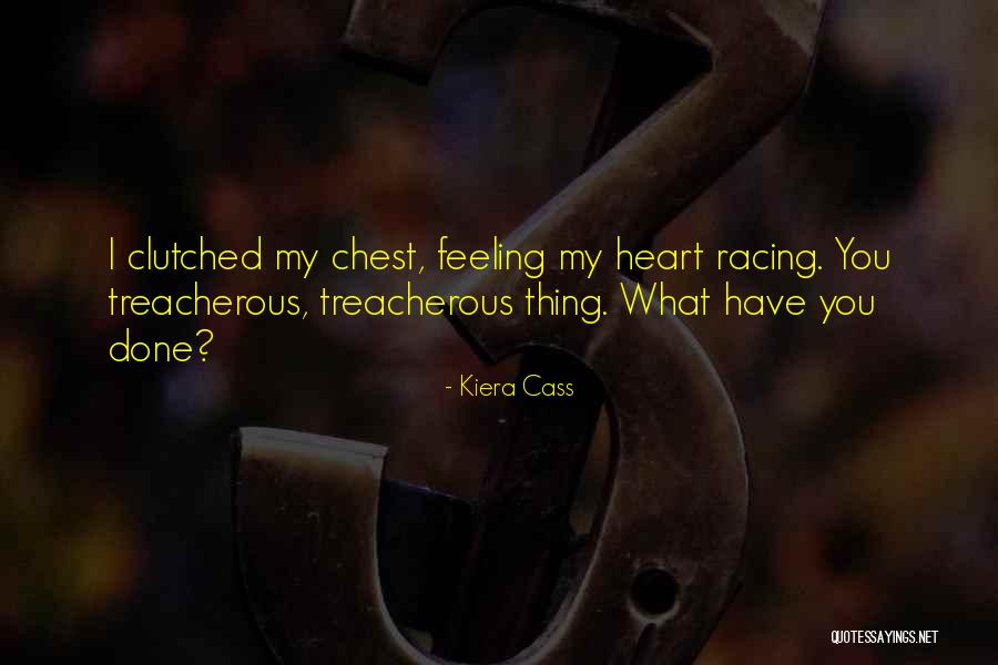Your Heart Racing Quotes By Kiera Cass Your Heart Racing Quotes By Kiera Cass