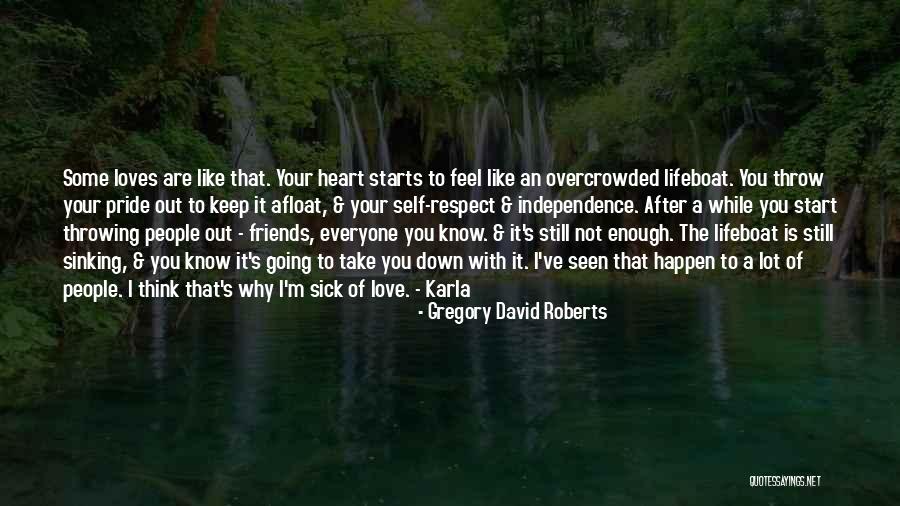 Your Heart Sinking Quotes By Gregory David Roberts