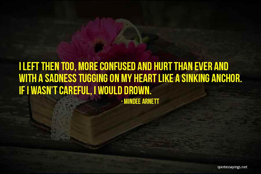 Your Heart Sinking Quotes By Mindee Arnett