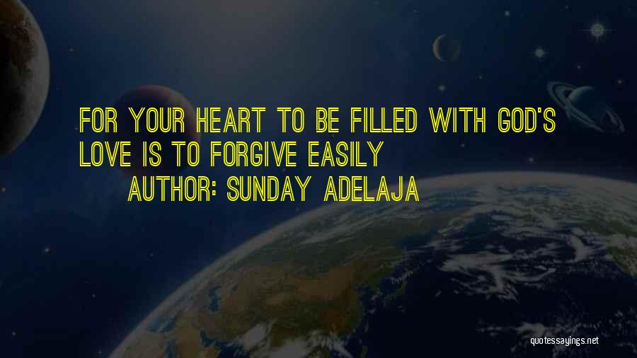 Your Heart's Desire Quotes By Sunday Adelaja