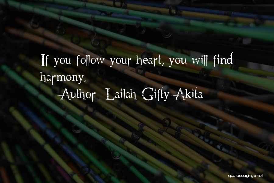 Your Heart's Desires Quotes By Lailah Gifty Akita